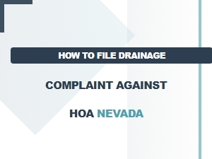 How to File a Drainage Complaint Against an Hoa in Nevada